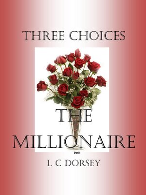 cover image of Three Choices the Millionaire (Pt 1)